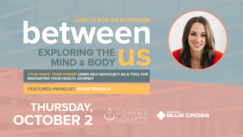 Between Us: Your Voice, Your Power: Using Self-Advocacy as a Tool for Navigating Your Health Journey